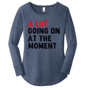 Not A Lot Going On At The Moment Women's Perfect Tri Tunic Long Sleeve Shirt