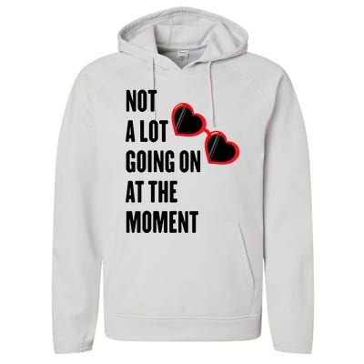 Not A Lot Going On At The Moment Performance Fleece Hoodie