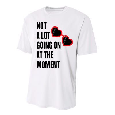 Not A Lot Going On At The Moment Performance Sprint T-Shirt