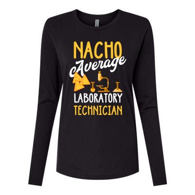 Nacho Average Laboratory Technician Funny Lab Week Lan Tech Laboratory Womens Cotton Relaxed Long Sleeve T-Shirt