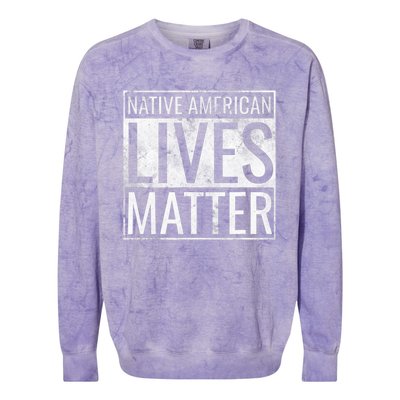 Native American Lives Matter Indigenous Peoples' Day Colorblast Crewneck Sweatshirt