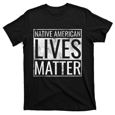 Native American Lives Matter Indigenous Peoples' Day T-Shirt