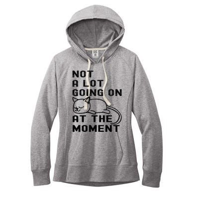 Not A Lot Going On At The Moment Funny Cat  And Teens Women's Fleece Hoodie