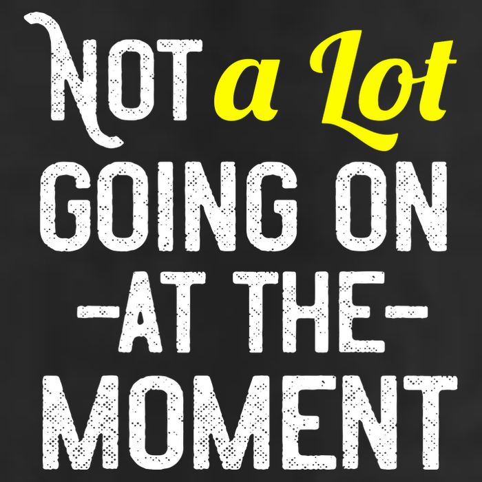 Not A Lot Going On At The Moment 12oz Stainless Steel Coffee Mug