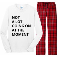 Not A Lot Going On At The Moment Long Sleeve Pajama Set