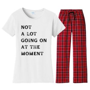 Not A Lot Going On At The Moment Women's Flannel Pajama Set