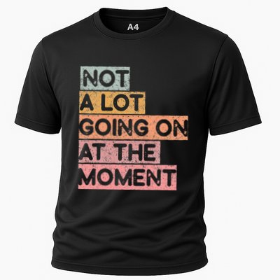 Not a Lot Going on at the Moment Performance Shirt