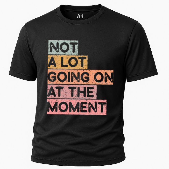 Not a Lot Going on at the Moment Performance Shirt