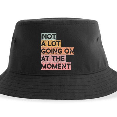 Not a Lot Going on at the Moment Sustainable Bucket Hat