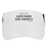 Never Again Love Does Not Comply Adult Drive Performance Visor