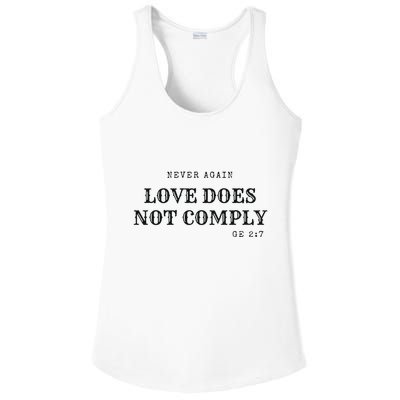 Never Again Love Does Not Comply Ladies PosiCharge Competitor Racerback Tank