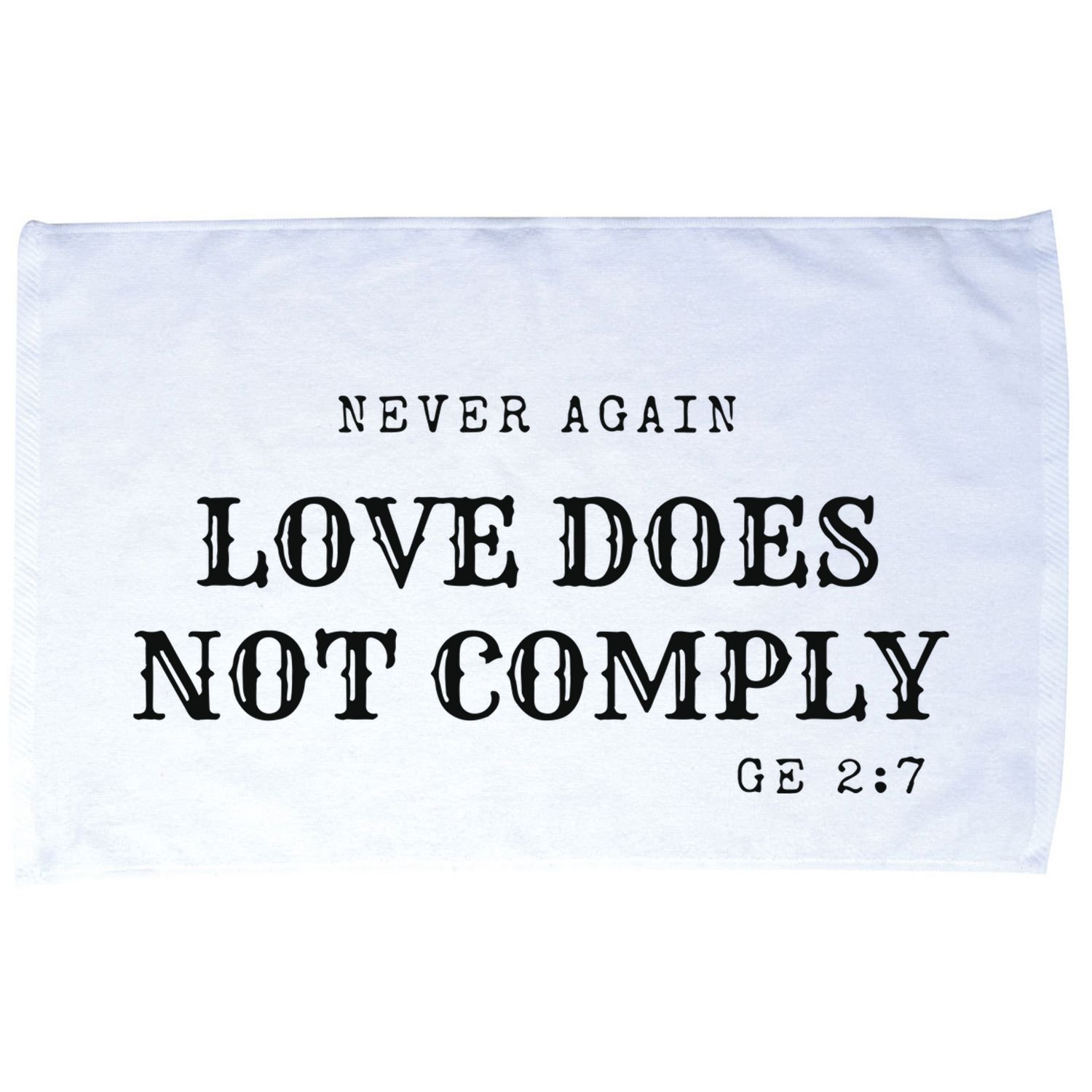 Never Again Love Does Not Comply Microfiber Hand Towel
