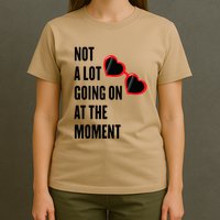 Not A Lot Going On At The Moment Retro T-Shirt