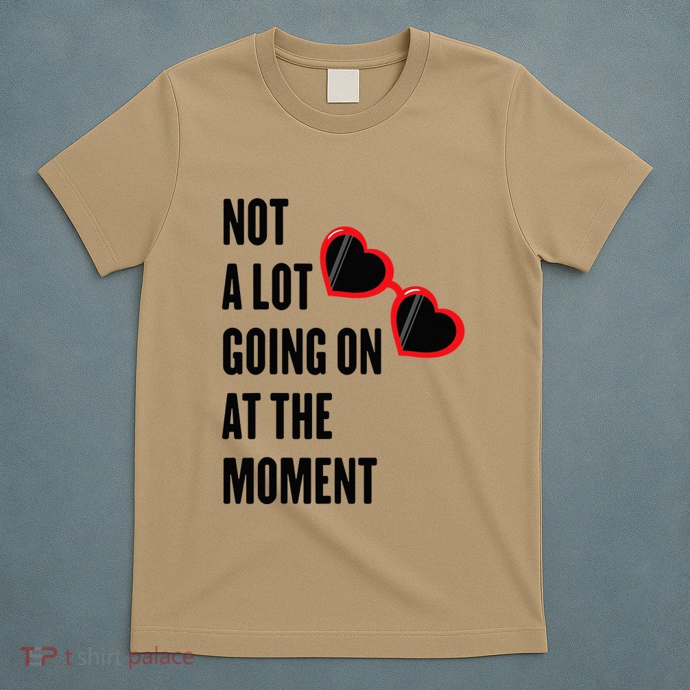 Not A Lot Going On At The Moment Retro T-Shirt