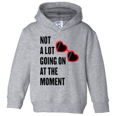 Not A Lot Going On At The Moment Retro Toddler Hoodie