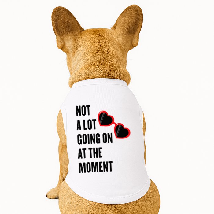Not A Lot Going On At The Moment Retro Doggie Tank