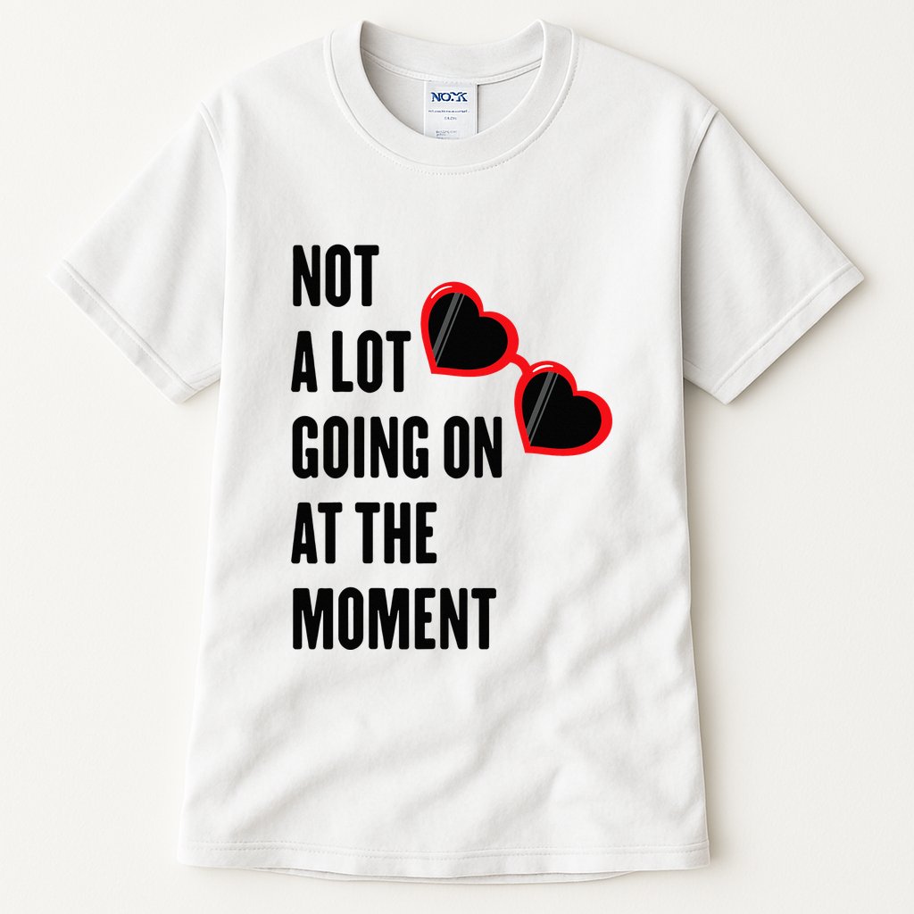 Not A Lot Going On At The Moment Retro Tall T-Shirt