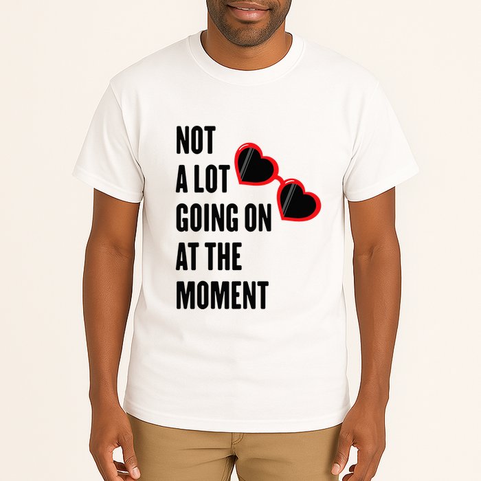 Not A Lot Going On At The Moment Retro Tall T-Shirt