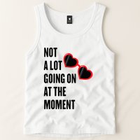 Not A Lot Going On At The Moment Retro Tank Top