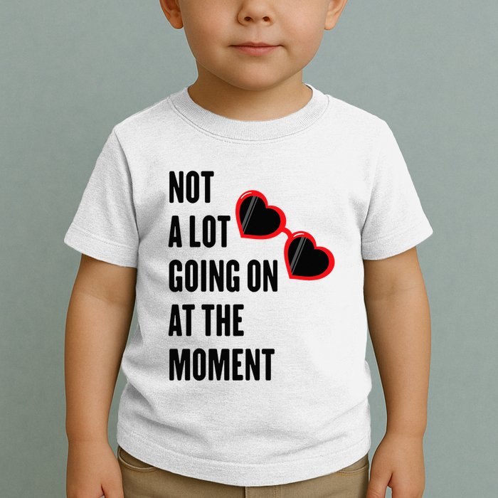 Not A Lot Going On At The Moment Retro Toddler T-Shirt