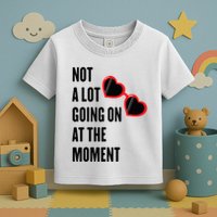 Not A Lot Going On At The Moment Retro Toddler T-Shirt