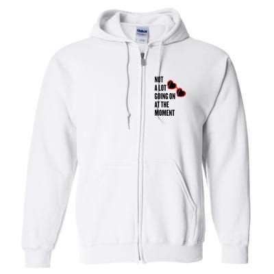 Not A Lot Going On At The Moment Retro Full Zip Hoodie