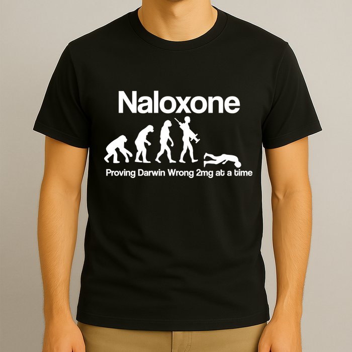 Naloxone Proving Darwin wrong 2 mg at a time T-Shirt