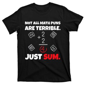 Not All Math Jokes Are Terrible Just Sum - Math Teacher Pun Premium T-Shirt