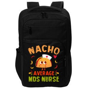 Nacho Average MDS Nurse Taco Minimum Data Set RN Long Sleeve Impact Tech Backpack