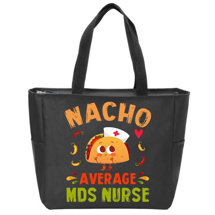 Nacho Average MDS Nurse Taco Minimum Data Set RN Long Sleeve Zip Tote Bag