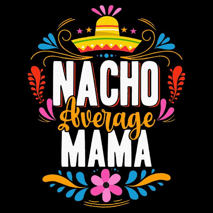 Nacho Average Mama Cinco De Mayo Mexican Matching Family Hoodie