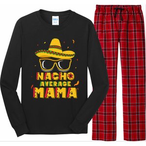 Nacho Average Mama Mom Cinco De Mayo Women Gift Mommy Long Sleeve Pajama Set