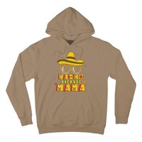 Nacho Average Mama Mom Cinco De Mayo Women Gift Mommy Hoodie