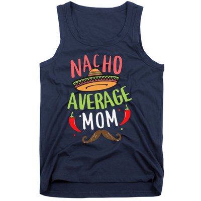 Nacho Average Mom Mexican Mustache Cinco De Mayo Tank Top