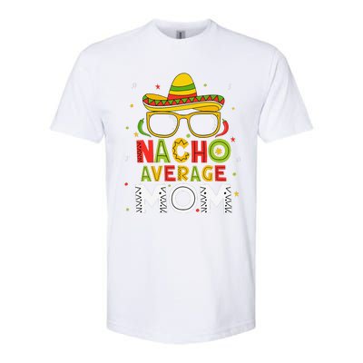 Nacho Average Mom Cinco De Mayo Mexican Mother 5 De Mayo Softstyle® CVC T-Shirt