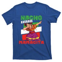 Nacho Average Mamacita Cute Gift T-Shirt