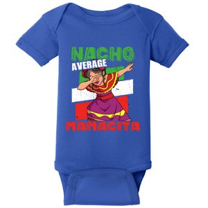 Nacho Average Mamacita Cute Gift Baby Bodysuit