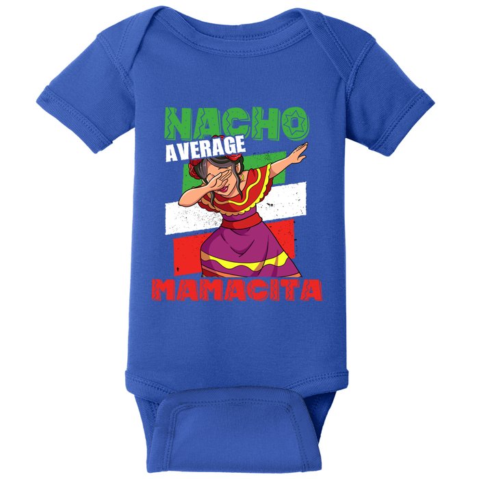 Nacho Average Mamacita Cute Gift Baby Bodysuit