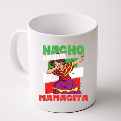 Nacho Average Mamacita Cute Gift Coffee Mug