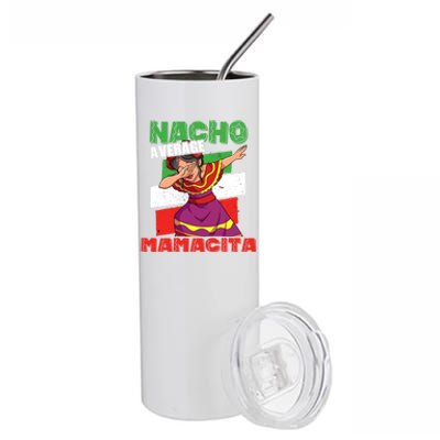 Nacho Average Mamacita Cute Gift Stainless Steel Tumbler