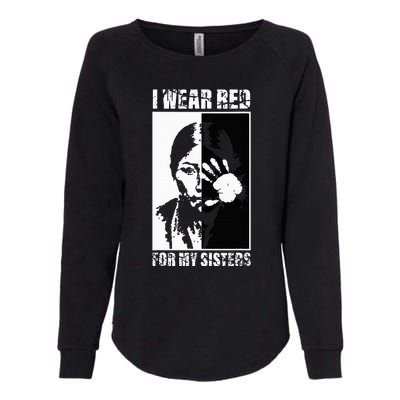 Native America MMIW Awareness I Wear Red For My Sisters Womens California Wash Sweatshirt