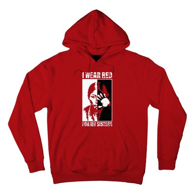 Native America MMIW Awareness I Wear Red For My Sisters Hoodie