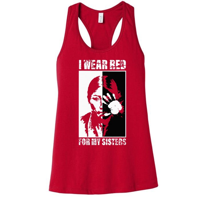 Native America MMIW Awareness I Wear Red For My Sisters Women's Racerback Tank