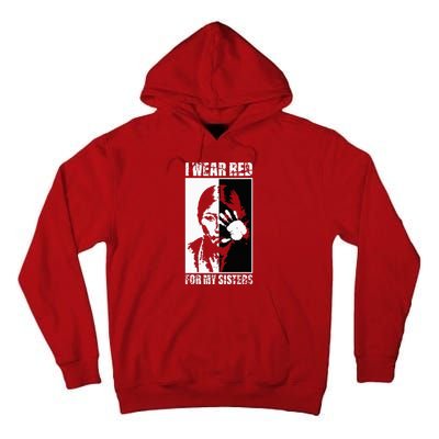 Native America MMIW Awareness I Wear Red For My Sisters Tall Hoodie