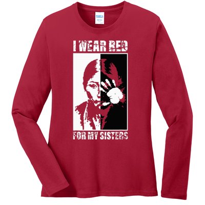 Native America MMIW Awareness I Wear Red For My Sisters Ladies Long Sleeve Shirt