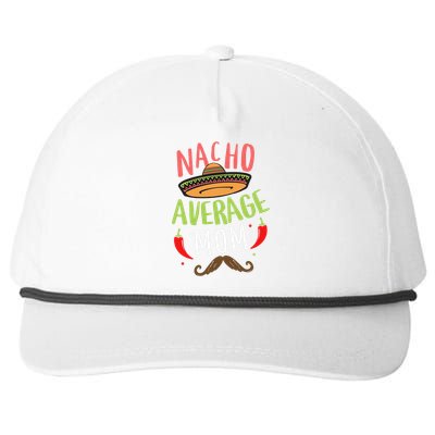 Nacho Average Mom Mexican Mustache Cinco De Mayo Snapback Five-Panel Rope Hat