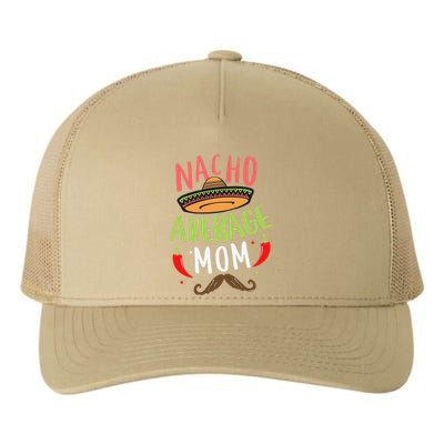 Nacho Average Mom Mexican Mustache Cinco De Mayo Yupoong Adult 5-Panel Trucker Hat