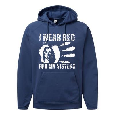 Native America MMIW Awareness I Wear Red For My Sisters Performance Fleece Hoodie