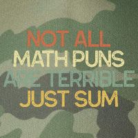 Not All Math Puns Are Terrible Just Sum Mathematician Gift Legacy Tie Dye Trucker Hat