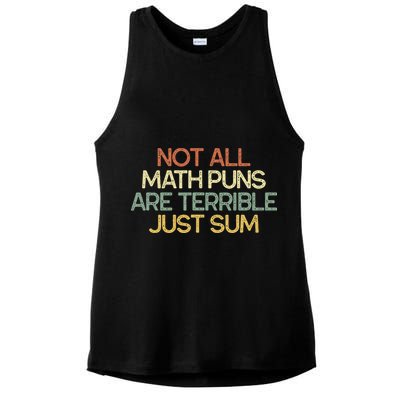 Not All Math Puns Are Terrible Just Sum Mathematician Gift Ladies PosiCharge Tri-Blend Wicking Tank